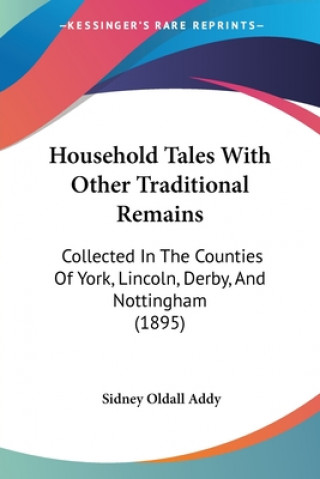 Carte HOUSEHOLD TALES WITH OTHER TRADITIONAL R SIDNEY OLDALL ADDY