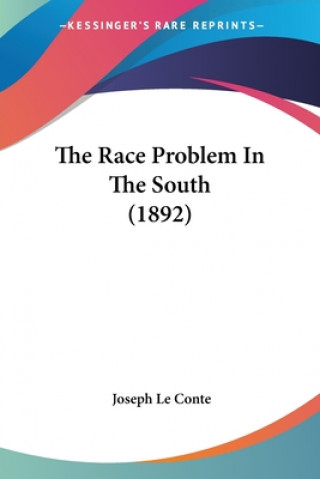 Carte THE RACE PROBLEM IN THE SOUTH  1892 JOSEPH LE CONTE