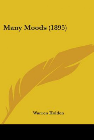 Book Many Moods (1895) Holden Warren