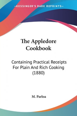 Libro THE APPLEDORE COOKBOOK: CONTAINING PRACT M. PARLOA