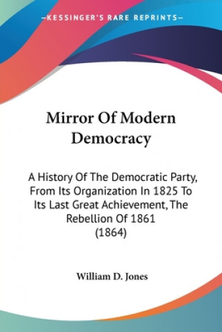 Knjiga Mirror Of Modern Democracy William D. Jones