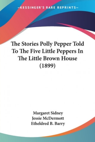 Libro THE STORIES POLLY PEPPER TOLD TO THE FIV MARGARET SIDNEY