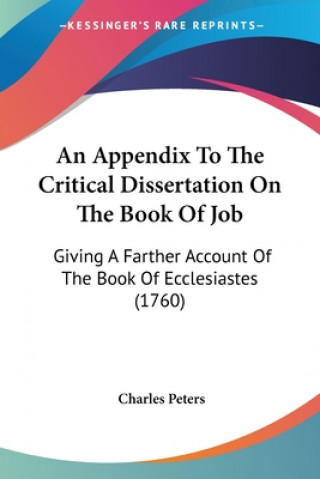 Carte An Appendix To The Critical Dissertation On The Book Of Job: Giving A Farther Account Of The Book Of Ecclesiastes (1760) Charles Peters