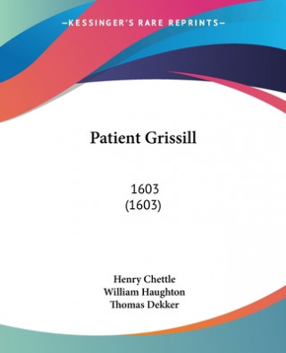 Kniha Patient Grissill Thomas Dekker