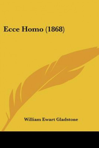 Buch Ecce Homo (1868) William Ewart Gladstone