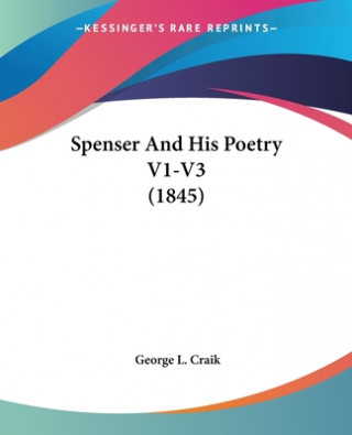 Książka Spenser And His Poetry V1-V3 (1845) George L. Craik