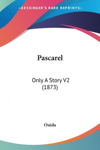 Book Pascarel: Only A Story V2 (1873) Ouida