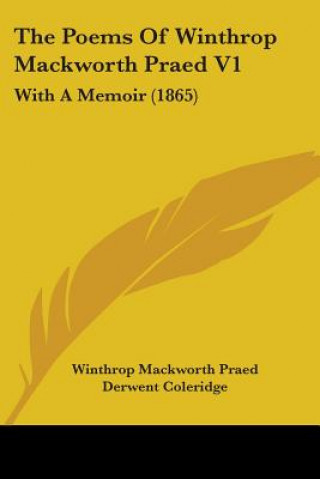 Carte Poems Of Winthrop Mackworth Praed V1 Winthrop Mackworth Praed