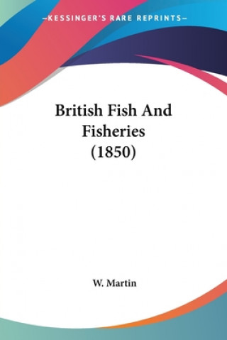 Carte British Fish And Fisheries (1850) W. Martin