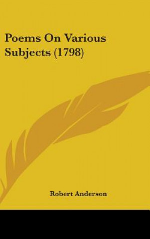 Buch Poems On Various Subjects (1798) Robert Anderson