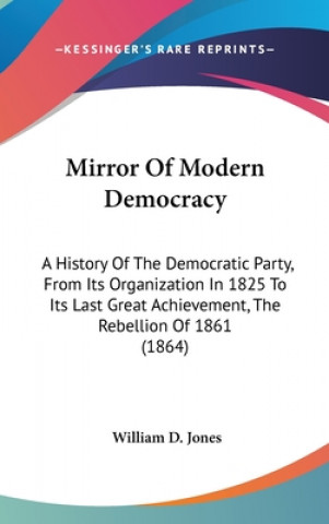 Knjiga Mirror Of Modern Democracy William D. Jones