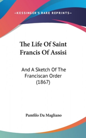 Carte Life Of Saint Francis Of Assisi Pamfilo Da Magliano