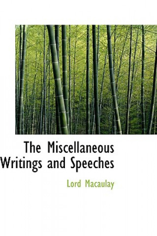 Book Miscellaneous Writings and Speeches Lord Macaulay