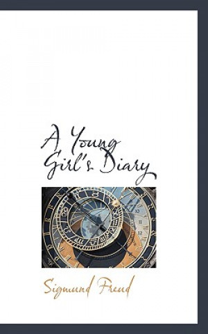 Carte Young Girl's Diary Sigmund Freud