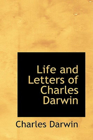 Kniha Life and Letters of Charles Darwin Professor Charles Darwin