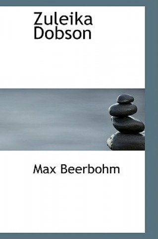 Kniha Zuleika Dobson Sir Max Beerbohm