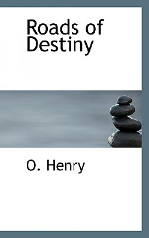 Kniha Roads of Destiny Henry O