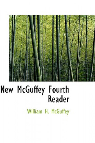 Книга New McGuffey Fourth Reader William H McGuffey