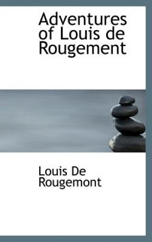 Buch Adventures of Louis de Rougement Louis de Rougemont