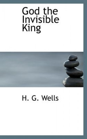 Kniha God the Invisible King H G Wells