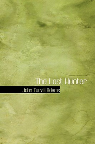 Książka Lost Hunter John Turvill Adams