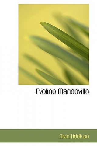 Livre Eveline Mandeville Alvin Addison