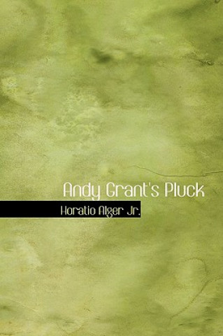 Könyv Andy Grant's Pluck Alger