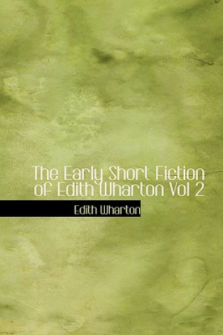 Buch Early Short Fiction of Edith Wharton Vol 2 Edith Wharton