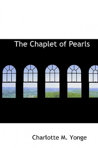 Book Chaplet of Pearls Charlotte M Yonge