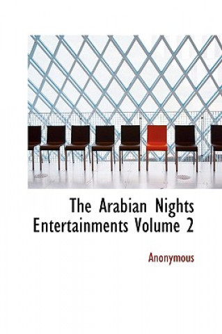 Könyv Arabian Nights Entertainments Volume 2 Anonymous