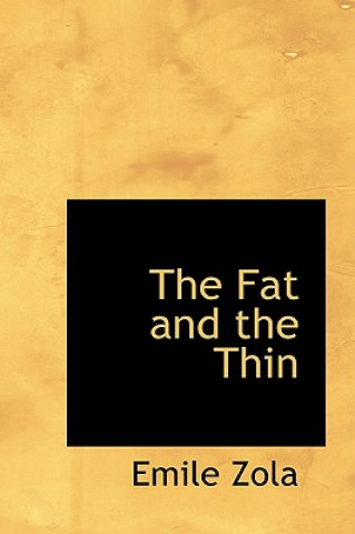 Carte Fat and the Thin Emile Zola