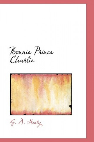 Carte Bonnie Prince Charlie G. A. Henty