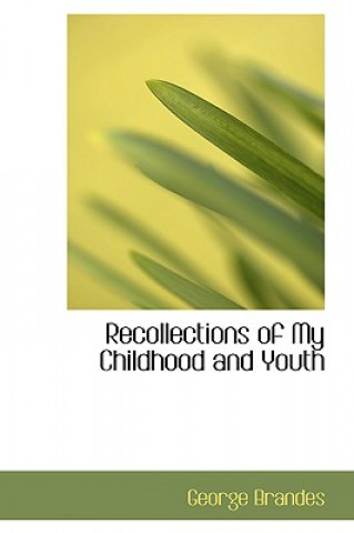 Kniha Recollections of My Childhood and Youth George Brandes