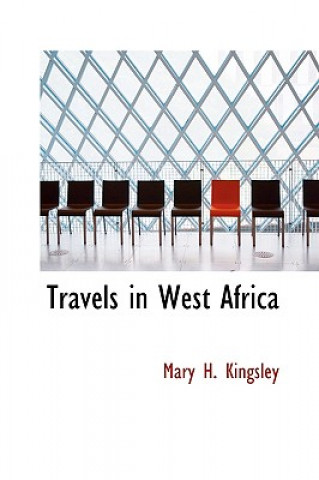 Książka Travels in West Africa Mary Henrietta Kingsley