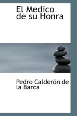 Książka Medico de Su Honra Pedro Calderón de la Barca