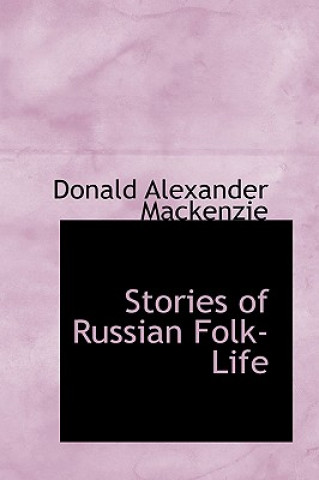 Buch Stories of Russian Folk-Life Donald Alexander MacKenzie