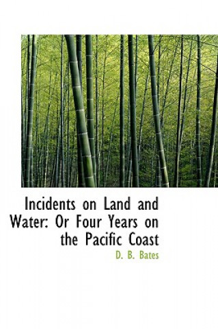Carte Incidents on Land and Water Bates