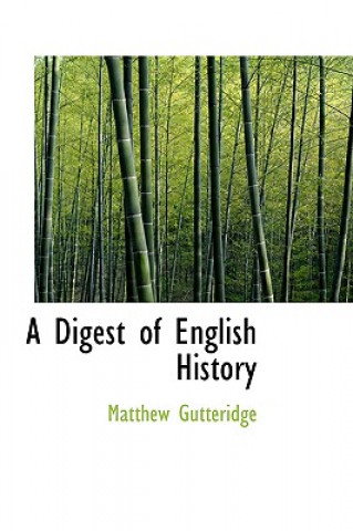 Книга Digest of English History Matthew Gutteridge