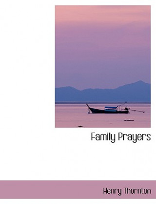 Kniha Family Prayers Henry Thornton