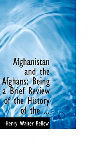 Book Afghanistan and the Afghans Henry Walter Bellew