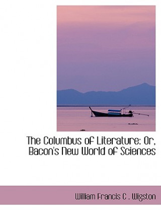 Carte Columbus of Literature William Francis C Wigston