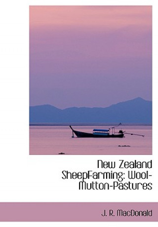 Книга New Zealand Sheepfarming J R MacDonald