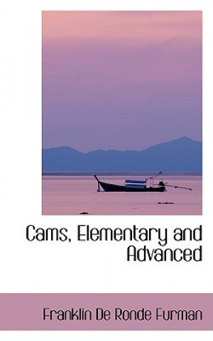 Buch Cams, Elementary and Advanced Franklin De Ronde Furman