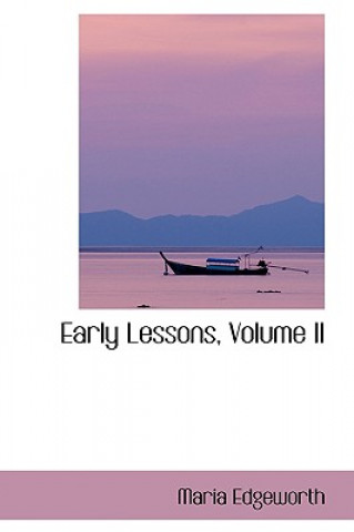 Książka Early Lessons, Volume II Maria Edgeworth