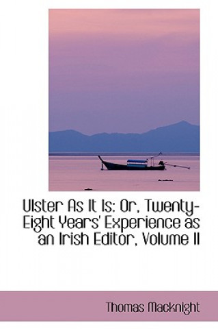 Kniha Ulster as It Is Thomas Macknight
