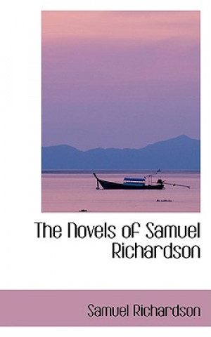 Книга Novels of Samuel Richardson Samuel Richardson