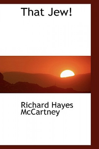Książka That Jew! Richard Hayes McCartney