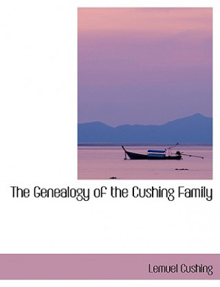 Książka Genealogy of the Cushing Family Lemuel Cushing