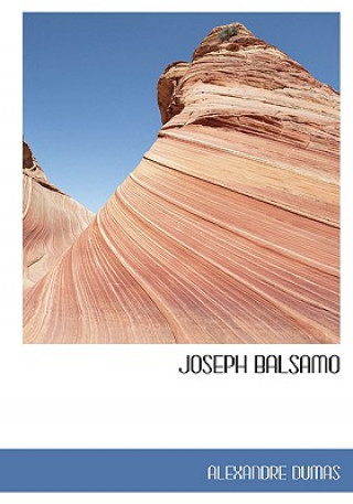 Könyv Joseph Balsamo Alexandre Dumas