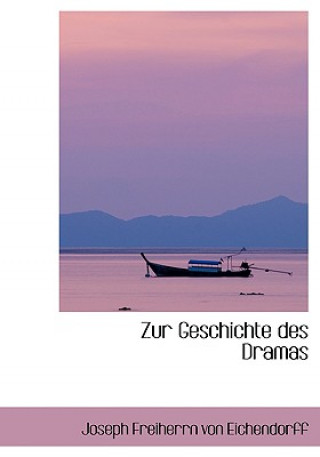 Buch Zur Geschichte Des Dramas Joseph Freiherrn Von Eichendorff